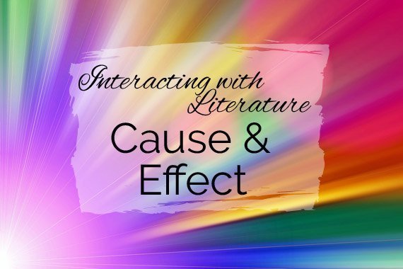 Interacting With Literature: Cause & Effect