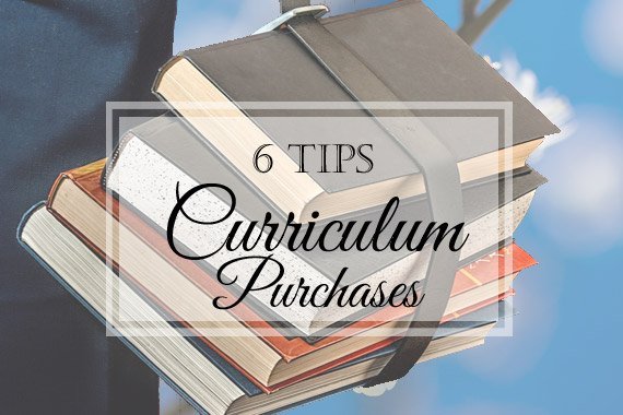 6 Tips: Making Wise Curriculum Purchases