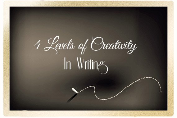 4 Levels of Creativity in Writing