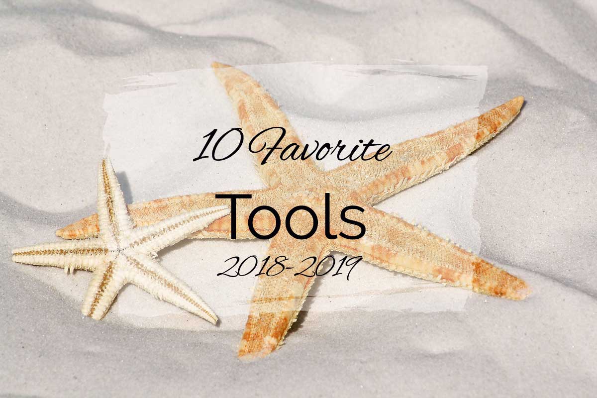 10 Favorite Tools ~ 2018–2019