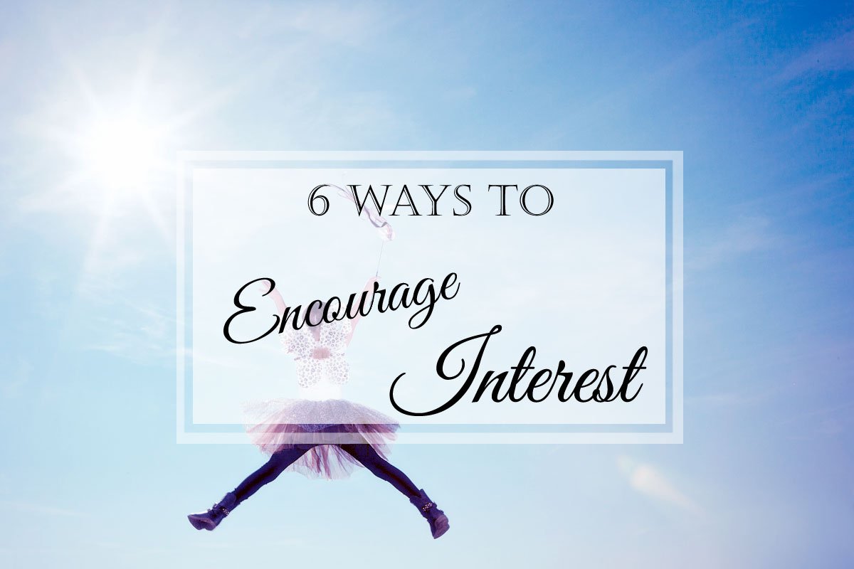 6 Ways to Encourage Your Children to Pursue Their Interests